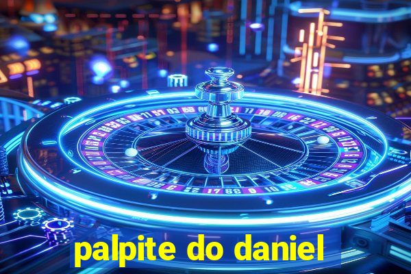 palpite do daniel